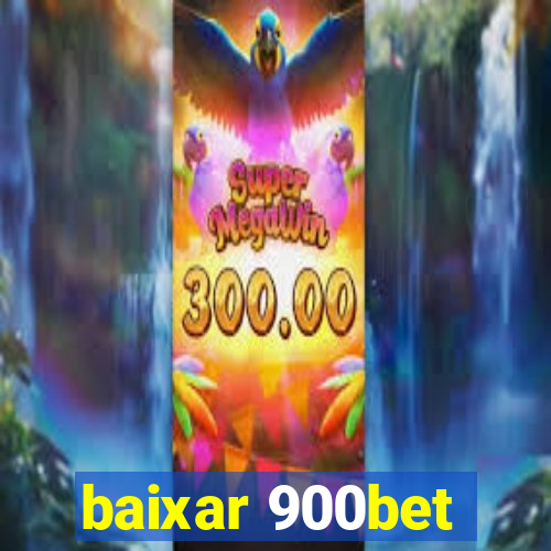 baixar 900bet